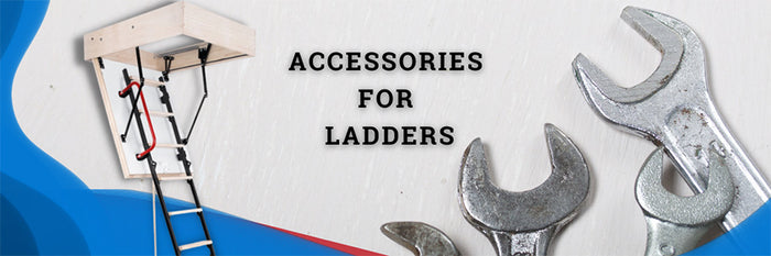Accessories for Attic Ladders